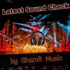 About Latest Sound Check Song